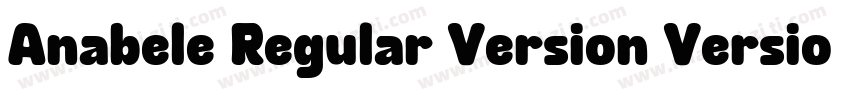 Anabele Regular Version Version字体转换